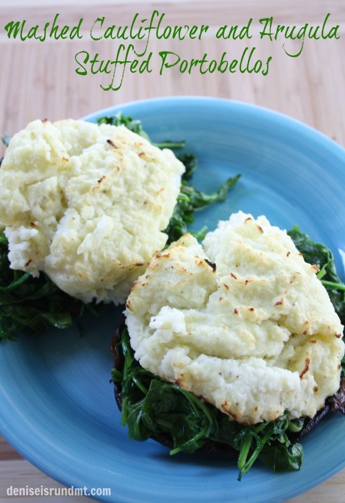 Mashed Cauliflower and Arugula Stuffed Portobellos