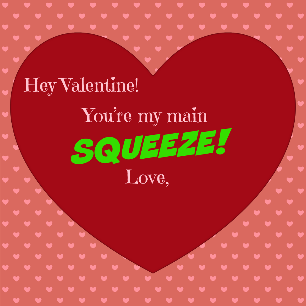Main Squeeze - GoGo squeeZ Valentines