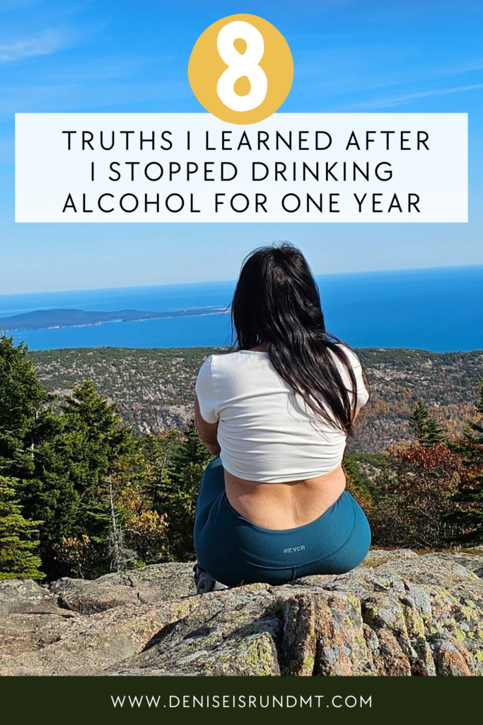 8 Truths I Learned After I Stopped Drinking for One Year